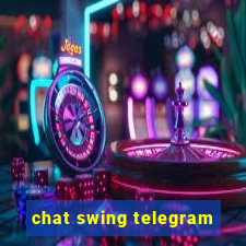 chat swing telegram